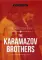 The Karamazov Brothers = Братья Карамазовы